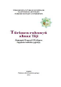 Türkmen ruhunyň almaz täji